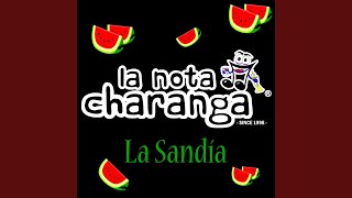 La Sandía [upl. by Turino]