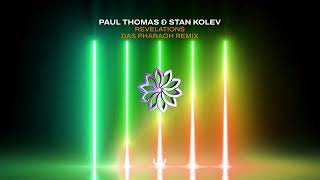 Paul Thomas amp Stan Kolev  Revelations Das Pharaoh Remix UV [upl. by Echo]