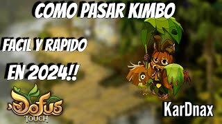 COMO PASAR LA MAZMORRA KIMBO FACIL Y RAPIDO EN 2024 COMO PASAR MAZMO KIMBO EN DOFUS TOUCH KarDnax [upl. by Nylirehs]