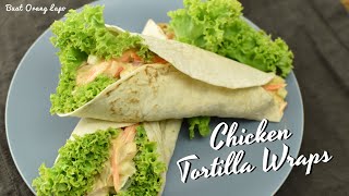 Chicken Tortilla Wraps  Tortilla Ayam Mudah [upl. by Alphonse]