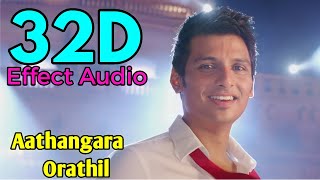 Aathangara OrathilYaan32D Effect Audio song USE IN 🎧HEADPHONE like and share [upl. by Richlad125]