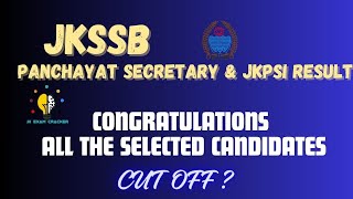 PANCHAYAT SECRETARY CUT OFF II CONGRATULATION TO SELECTED CANDIDATES II jkssb [upl. by Hogan681]