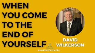 David Wilkerson  When You Come to the End of Yourself  Sermon [upl. by Oberon]