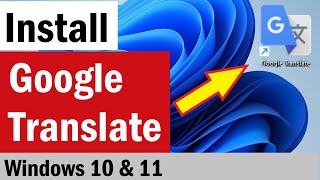 How To Install Google Translate on Computer  How To Install Google Translate in Laptop Wind 1011 [upl. by Curhan]