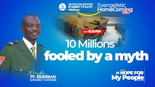 Day 11  10 Millions Fooled By A Myth  Pr Biddawo Edward  Evangelisitic HomeComing 2024 [upl. by Doble]