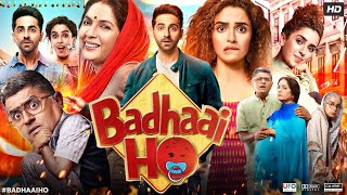 Badhaai Ho Full Movie  Ayushmann Khurrana  Sanya Malhotra  Neena Gupta  Review amp Facts HD [upl. by Eanad967]