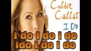 I Do Colbie Caillat Lyrics ♥ [upl. by Sherburne678]