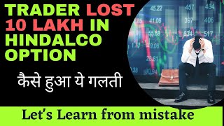 Trader Lost in Hindalco option  ITM option delivery settlement  Hindalco 450PE [upl. by Laura40]