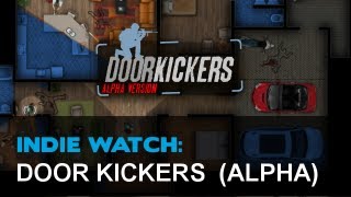 Door Kickers  Indie Watch [upl. by Assenat]