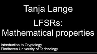 LFSRs Mathematical properties [upl. by Eaneg961]