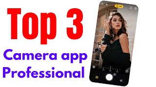 Top 3 professional camera app  SLdamiya [upl. by Ennovahs]