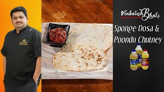 Venkatesh Bhat makes sponge dosa amp poondu chutney  recipe in Tamil  garlic chutney  soft dosa [upl. by Norrek]