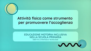 Attività fisica come strumento per promuovere laccoglienza Francesco Panzeri [upl. by Ytsenoh602]