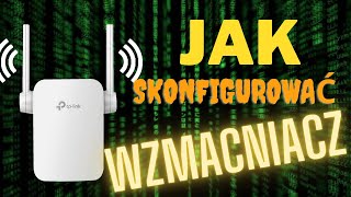 Jak skonfigurować wzmacniacz Wi fi TP link [upl. by Haldes]