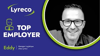 Top Employer  Eddy manager logistique chez Lyreco [upl. by Lime]