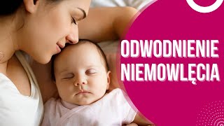 Odwodnienie u niemowlaka [upl. by Oirogerg887]