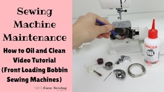 Sewing Machine Maintenance How to Oil and Clean Front Loading Bobbin [upl. by Ebanreb747]