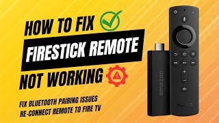 🔧 Firestick Remote Not Working Fix It Now [upl. by Wivinah940]