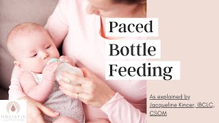 Paced Bottle Feeding  How to Bottle Feed Your Breastfed Baby [upl. by Etnelav711]