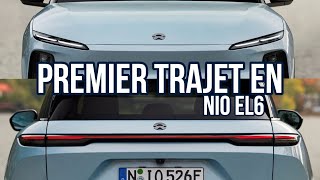 Premier Trajet  Mes 200 premiers kilomètres au volant du NIO EL6 [upl. by Riehl]