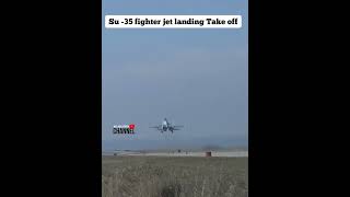 Su 35 fighter jet landing Take off [upl. by Eeramit]