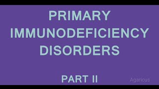 PRIMARY IMMUNODEFICIENCY SYNDROMES [upl. by Mccready]