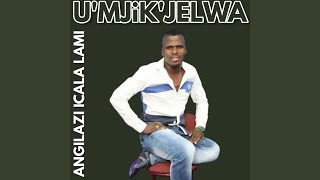 Angilazi Icala Lami Buphelile Ubungani [upl. by Ro127]