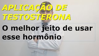 Aplicação de testosterona o melhor jeito de usar esse hormônio [upl. by Salmon]