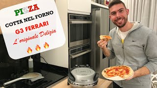 Pizza cotta nel forno G3 Ferrari Delizia 🍕 🔥 [upl. by Lerrud]