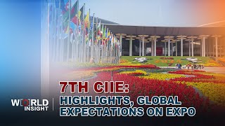 7th CIIE Highlights Global Expectations on Expo [upl. by Moffit]