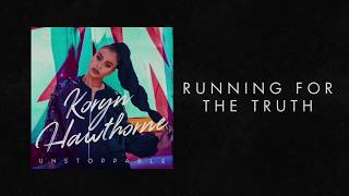 Koryn Hawthorne  quotRunning For The Truthquot Story Behind the Song [upl. by Ender200]