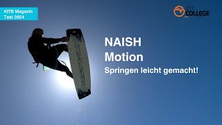 Kitecollege I 2024 Test Naish Motion 138 I Kite Magazin I Freeride Freestyle [upl. by Sul206]