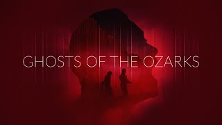 Ghosts of the Ozarks  Official Trailer 2022 [upl. by Maury]