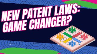 New Patent Laws Game Changer [upl. by Yllac]