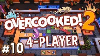 Overcooked 2  10  TOO MUCH SCREAMING 4 Player Gameplay [upl. by Maria]