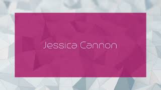 Jessica Cannon  appearance [upl. by Kcirad335]