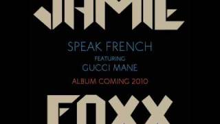 Jamie Foxx  Speak French [upl. by Valli]