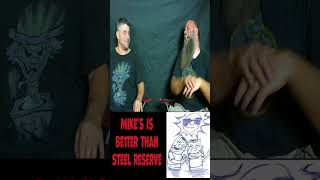 Mikes Is Better Than Steel Reserve beer alchohol podcast comedy drunk beertasting drinking [upl. by Yevre]