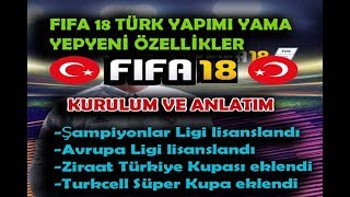 FIFA 18İN TÜRK YAPIMI OLAN Superiority Patch 18 19 YAMANIN KURULUMU [upl. by Polash]