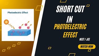 Shortcut In Photoelectric Effect jee neet [upl. by Notecnirp711]