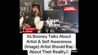 Its Booney Talks About Artist amp Self Awareness Image Artist Should Rap About Their Reality [upl. by Ambrosio]