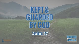 Kept amp Guarded by God  SERMON [upl. by Otrebla]