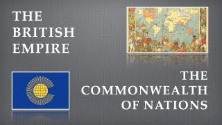 British Empire amp Commonwealth of Nations [upl. by Lecroy]