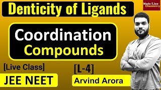 L4 Monodentate Bidentate Hexadentate Polydentate  Coordination Compounds  JEE NEET [upl. by Aloin]