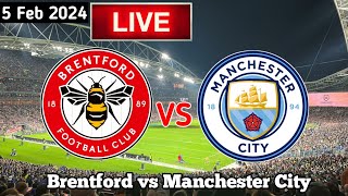 Brentford Vs Manchester City Live Match Today [upl. by Doreg182]