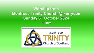 Worship on Sunday 6th October 2024 from Trinity Church at Ferryden [upl. by Henriette133]