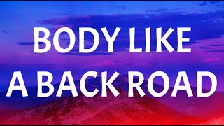 Sam Hunt  Body Like A Back Road Lyrics  Cover Lyrics [upl. by Kosse172]