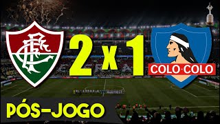 🖥️JORNADA ESPORTIVA 🇧🇷FLUMINENSE 2x1 COLOCOLO🇨🇱 LIBERTADORES 2024  DIRETO DO MARACANÃ [upl. by Yerfej]