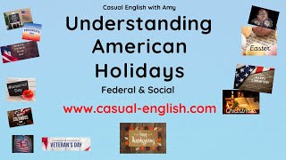 Understanding American Holidays in 5 minutes US Federal Holidays amp Social Holidays [upl. by Kudva965]