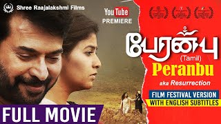 PERANBU aka RESURRECTION  FESTIVAL VERSION  Tamil  Full HD Movie with Eng Subs  Mammootty  Ram [upl. by Yelrah]